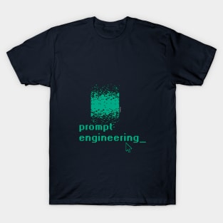 prompt engineering_ T-Shirt